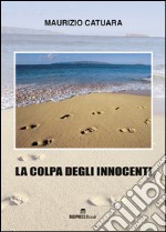 La colpa degli innocenti libro