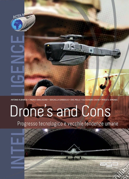Drone's and Cons. Progresso tecnologico e vecchie tendenze