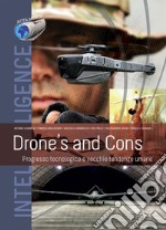 Drone's and Cons. Progresso tecnologico e vecchie tendenze libro