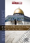 Al-Qa'ida e la liberazione di al-Aqsa. Gerusalemme non sarà mai giudaizzata libro