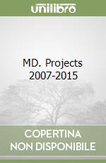 MD. Projects 2007-2015