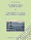 Il Verbano nella grande guerra. I caduti e i monumenti. Vol. 2: I monumenti e i caduti della sponda lombarda  libro di Besozzi Luciano