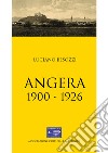 Angera (1900-1926) libro di Besozzi Luciano