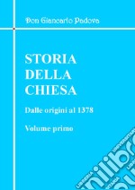 Storia della Chiesa. Dalle origini al 1378. Vol. 1