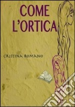 Come l'ortica