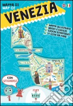 Mappa di Venezia illustrata. Con adesivi. Ediz. italiana e inglese libro