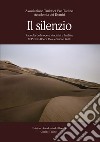 Il silenzio. Raccolta delle opere finaliste e vincitrici all'XI Premio Rocca Flea, edizione 2018 libro