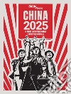 China 2025. Il piano che rivoluzionerà l'industria mondiale libro
