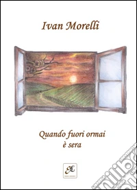 Quando fuori ormai è sera