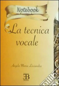 La tecnica vocale libro