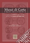 Musei di carta. Immagini dell'antico in Val di Chiana libro