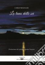 La luna delle sei libro