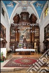 La chiesa dei Cappuccini di Teramo tra storia e arte libro