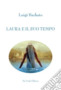 Laura e il suo tempo