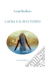 Laura e il suo tempo