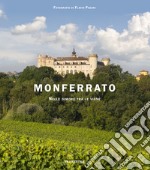 Monferrato. Nelle dimore tra le vigne. Ediz. italiana e inglese libro