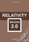 Relativity. Version 2.0. Ediz. per la scuola libro