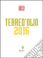 Terre d'olio 2016 libro