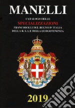 Catalogo delle specializzazioni. Francobolli del Regno d'Italia, della R.S.I. e della Luogotenenza. Ediz. a colori