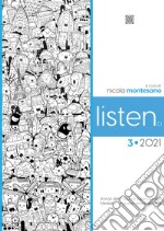 Listen. Annali della Scuola Superiore per Mediatori linguistici della Basilicata (2021). Ediz. bilingue. Vol. 3 libro