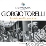 Giorgio Torelli inviato molto speciale