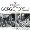 Giorgio Torelli inviato molto speciale libro di Rotta Stefano