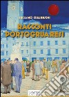 Racconti portogruaresi libro di Guareschi Luciano