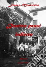 Quattro passi indietro libro