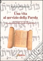 Una vita al servizio della Parola. Atti del Convegno di studio in memoria di don Alfonso Sidoti (23 aprile 2016) libro