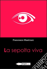 La sepolta viva libro