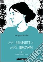 Mr Bennett e Mrs Brown. Testo inglese a fronte libro