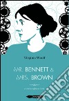 Mr Bennett e Mrs Brown. Testo inglese a fronte libro