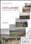 Città di Dio. Il posto più tossico del mondo libro