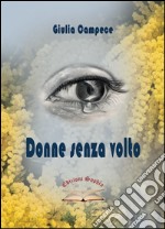 Donne senza volto libro