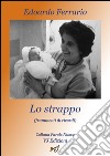 Lo strappo. Frammenti di ricordi libro di Ferrario Edoardo