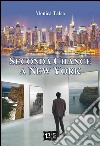 Seconda chance a New York libro di Talea Monica