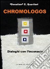 Chromologos. Dialoghi con l'inconscio. Ediz. illustrata libro