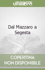 Dal Mazzaro a Segesta