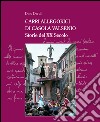 Carri allegorici di Casola Valsenio. Storie del XX secolo libro