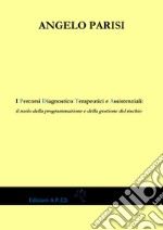 I percorsi diagnostico terapeutici e assistenziali: il ruolo della programmazione e della gestione del rischio libro