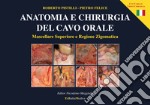 Anatomia e chirurgia del cavo orale. Ediz. illustrata