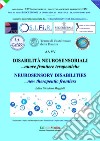 Disabilità neurosensoriali. Nuove frontiere terapeutiche-Neurosensory disabilities. New therapeutic frontieres. Ediz. bilingue libro