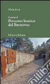 Guida al percorso storico del Brestovec libro