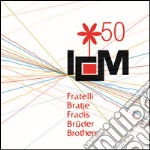 ICM 50. Fratelli-Bratje-Fradis-Brüder-Brothers. Ediz. multilingue libro