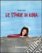 Le storie di Kina libro