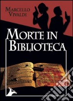 Morte in biblioteca libro