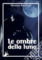 Le ombre della luna