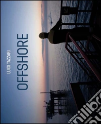 «Offshore». Ediz. multilingue