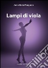 Lampi di viola libro