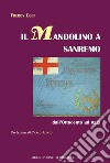 Il mandolino a Sanremo dall'Ottocento ad oggi libro di Colt Freddy